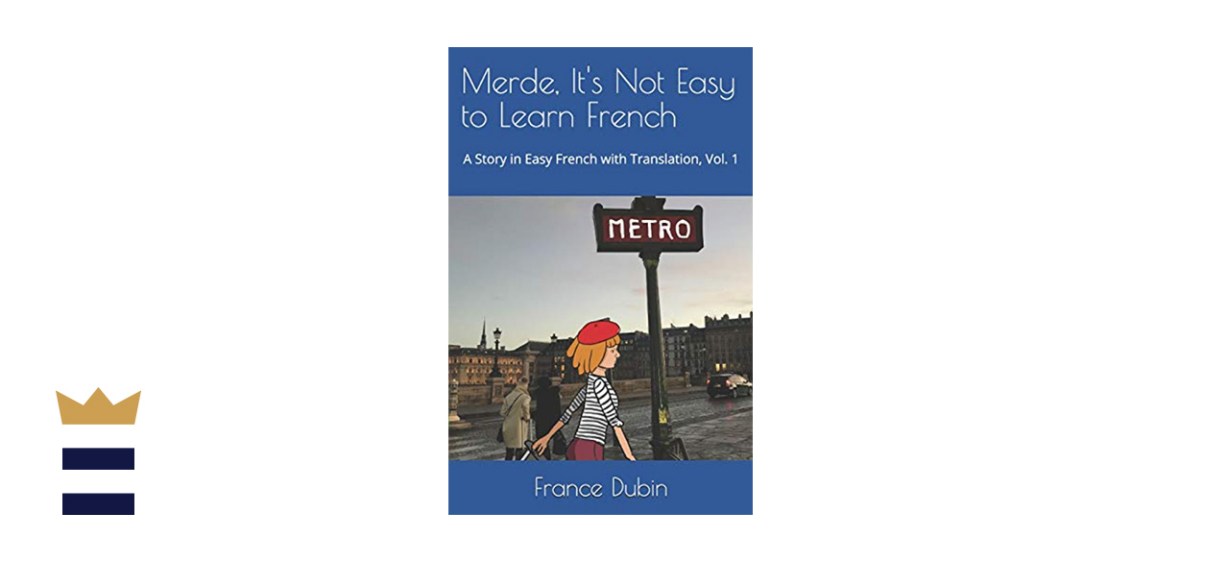 Merde, It’s Not Easy to Learn French 